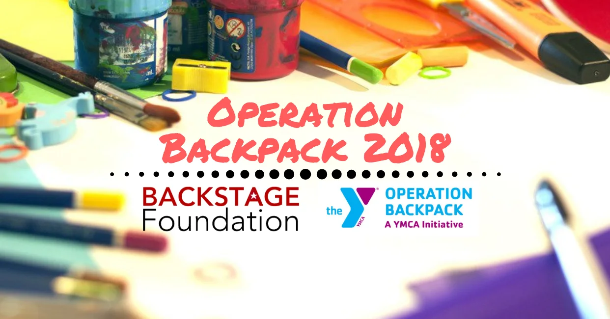 Our Operation Backpack 2018 artwork: school supplies laid out behind hand-lettered type, with the Backstage Foundation and YMCA Operation Backpack marks below.